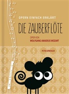 Petra Sprenger, Petra Sprenger, Petr Sprenger, Petra Sprenger - Die Zauberfl&ouml;te - Oper von Wolfgang Amadeus Mozart (Band 4)