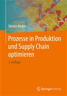 Torsten Becker - Prozesse in Produktion und Supply Chain optimieren