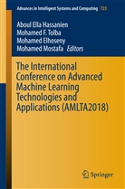 Mohamed Elhoseny, Mohamed Elhoseny et al, Mohame F Tolba, Mohamed F Tolba, Aboul Ella Hassanien, Mohamed Mostafa... - The International Conference on Advanced Machine Learning Technologies and Applications (AMLTA2018)