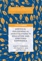 Joaci Andersson, Joacim Andersson, Ji Garrison, Jim Garrison, Leif &Ouml;stman - Empirical Philosophical Investigations in Education and Embodied Experience