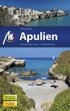 Andreas Haller - Apulien Reisef&uuml;hrer Michael M&uuml;ller Verlag, m. 1 Karte