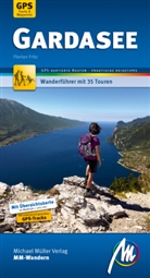 Florian Fritz - Gardasee MM-Wandern Wanderf&uuml;hrer Michael M&uuml;ller Verlag, m. 1 Buch