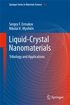 Sergey Ermakov, Sergey F Ermakov, Sergey F. Ermakov, Nikolai Myshkin, Nikolai K Myshkin, Nikolai K. Myshkin - Liquid-Crystal Nanomaterials