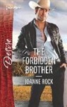 Joanne Rock - The Forbidden Brother