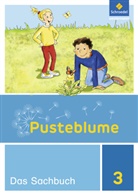 Dir Breede, Dirk Breede, Diete Kraft, Dieter Kraft, Tim Posselt, Tim u a Posselt... - Pusteblume. Das Sachbuch, Ausgabe Niedersachsen, Hessen, Rheinland-Pfalz und das Saarland (2017): Pusteblume. Sachunterricht - Ausgabe 2017 f&uuml;r Niedersachsen, Hessen, Rheinland-Pfalz, Saarland und Schleswig-Holstein