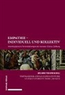 Reinhol Bernhardt, Reinhold Bernhardt, Urs Breitenstein, Frit Breithaupt, Fritz Breithaupt, Di Gallo... - Empathie - individuell und kollektiv