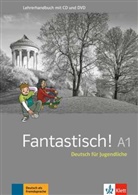 Floria Bullot, Florian Bullot, Au D&eacute;chalotte, Aur&eacute;lie D&eacute;chalotte, Adeline Haug, Bente Lowin Kropf... - Fantastisch A1 - Lehrerhandbuch plus Audio und Video online