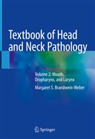 Margaret S Brandwein-Weber, Margaret S. Brandwein-Weber - Textbook of Head and Neck Pathology