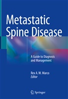Re A W Marco, Rex A W Marco, Rex A. W. Marco - Metastatic Spine Disease