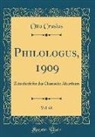 Otto Crusius - Philologus, 1909, Vol. 68