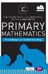 Alice Hansen, Lindsey Davidson, Sue Fox, Alice Hansen, Lindsey Ferrie, Claire Mooney... - Primary Mathematics: Knowledge and Understanding