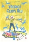 Edward van de Vendel, M. De Leeuw - Tredici cervi blu