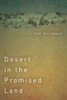 Yael Zerubavel - Desert in the Promised Land
