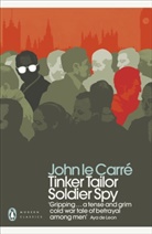 John le Carr&eacute;, John Le Carr&eacute; - Tinker Tailor Soldier Spy