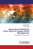Mahes Kadam, Mahesh Kadam, Jaya Kumar, Muluget Tadese, Mulugeta Tadese - Agricultural Marketing Value Chain to Supply Chain Management