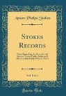 Anson Phelps Stokes - Stokes Records, Vol. 1 of 4