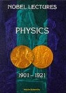 Nobel Foundation, World Scientific - Nobel Lectures In Physics, Vol 1 (1901-1921)