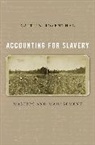Caitlin Rosenthal - Accounting for Slavery