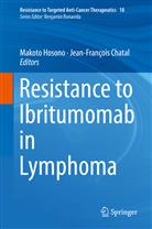 Chatal, Chatal, Jean-Fran&ccedil;ois Chatal, Makot Hosono, Makoto Hosono - Resistance to Ibritumomab in Lymphoma