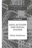 Miren Guti&eacute;rrez - Data Activism and Social Change