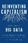 Viktor Mayer-Schonberger, Viktor Ramge Mayer-Schonberger, Vikto Mayer-Sch&ouml;nberger, Viktor Mayer-Sch&ouml;nberger, Mayer-Schonberger Viktor, Thomas Ramge - Reinventing Capitalism in the Age of Big Data