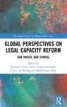 Eilion=ir (EDT)/ Arstein-kerslake Flynn, Eilionoir (National University of Ireland Flynn, Eilionoir Arstein-Kerslake Flynn, Anna Arstein-Kerslake, Anna (University of Melbourne Arstein-Kerslake, Cl&iacute;ona de Bhail&iacute;s... - Global Perspectives on Legal Capacity Reform