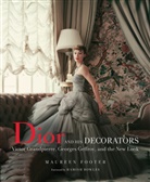Hamish Bowles, Maureen Footer - Dior and His Decorators