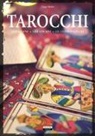 Diego Meldi - Tarocchi. Le origini, gli arcani, le combinazioni