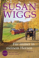Susan Wiggs - F&uuml;r immer in meinem Herzen