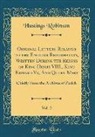 Hastings Robinson - Original Letters Relative to the English Reformation, Written During the Reigns of King Henry VIII., King Edward Vi;, And Queen Mary, Vol. 2
