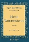 Mary Jane Holmes - Hugh Worthington