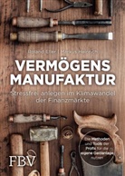 Rolan Eller, Roland Eller, Markus Heinrich - Verm&ouml;gensmanufaktur