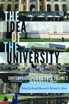 A Peters, Michael A Peters, Michael Adrian Peters, Barnett, Ronal Barnett, Ronald Barnett... - The Idea of the University