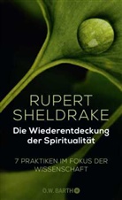 Rupert Sheldrake - Die Wiederentdeckung der Spiritualit&auml;t