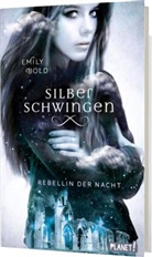 Emily Bold - Silberschwingen 2: Rebellin der Nacht