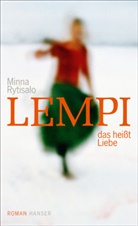 Minna Rytisalo - Lempi, das hei&szlig;t Liebe