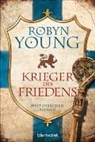 Robyn Young - Krieger des Friedens