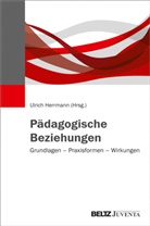 Ulrich Herrmann - P&auml;dagogische Beziehungen