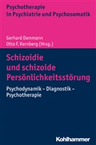 Gerhard Dammann, Ott F Kernberg, Otto F Kernberg, Bernhard Grimmer, Bernhard Grimmer u a, Otto F. Kernberg... - Schizoidie und schizoide Pers&ouml;nlichkeitsst&ouml;rung