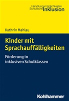 Kathrin Mahlau, Bod Hartke, Bodo Hartke - Kinder mit Sprachauff&auml;lligkeiten