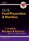 CGP Books, Cgp Books, CGP Books, Cgp Books - GCSE Food Preparation & Nutrition - Complete Revision & Practice (with Online Edition)