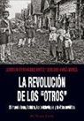 Serguei Kara-Murza, Antonio F. Ortiz - La revolución de los "otros" : el imperialismo, Octubre, los bolcheviques y la ética soviética