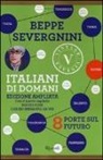 Beppe Severgnini - Italiani di domani. 8 porte sul futuro