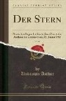 Unknown Author - Der Stern, Vol. 45: Deutsches Organ Der Kirche Jesu Christi Der Heiligen Der Letzten Tage; 15. Januar 1913 (Classic Reprint)