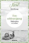 Ruth Knaup - Edition NOW! Entschleunigung