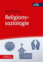 Patrick Heiser, Patrick (Dr.) Heiser - Religionssoziologie