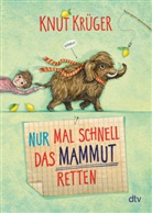 Knut Kr&uuml;ger, Eva Sch&ouml;ffmann-Davidov - Nur mal schnell das Mammut retten