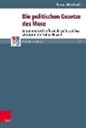Markus M Totzeck, Markus M. Totzeck, G&uuml;nter Frank, Bruc Gordon, Bruce Gordon, Ba Mahlmann-Bauer... - Die politischen Gesetze des Mose