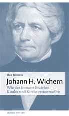 Uwe Birnstein - Johann Hinrich Wichern