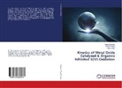 Faiya Hussain, Faiyaz Hussain, D S Prasad, D S N Prasad, D. S. N. Prasad, D.S.N. Prasad... - Kinetics of Metal Oxide Catalysed & Organics Inhibited S(IV) Oxidation
